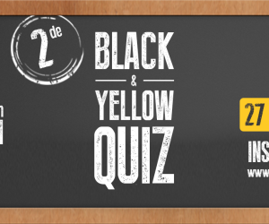 Nog enkele plaatsen vrij voor de Black & Yellow Quiz